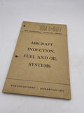 Original World War Two American Army Technical Manual, TM 1-407, Aircraft Induction, Fuel and Oil Systems