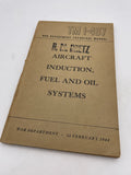 Original World War Two American Army Technical Manual, TM 1-407, Aircraft Induction, Fuel and Oil Systems
