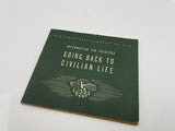 Original World War Two American Booklet, "Going Back to Civilian Life"