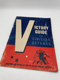 Original Early War American Home Front Book, "Victory Guide for Civilian Defense"