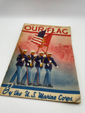 Original 1942 Dated American Book, "How to Respect and Display our Flag"